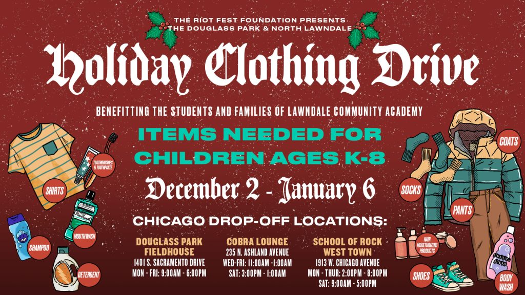 The Riot Fest Foundation’s 2021 Winter Clothing Drive