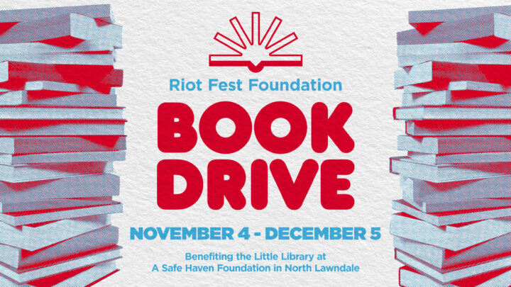 Riot Fest Foundation Book Drive